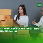 Cara Menjadi Reseller Sukses Dengan Modal Minim Panduan Lengkap Memulai Bisnis Tanpa Beban Besar